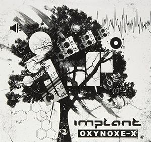 Oxynoxe-x , Implant
