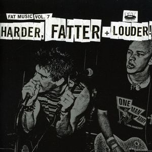 Fat Music, Vol. 7: Harder, Fatter and Louder