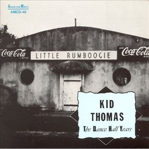 Dance Hall Years , Kid Thomas