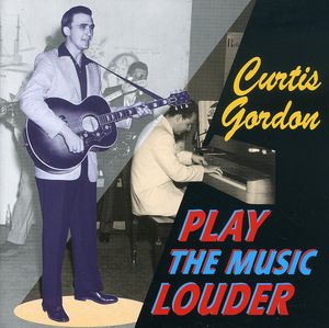 Play the Music Louder , Curtis Gordon