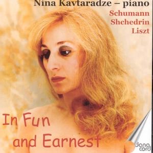 In Fun & Earnest , Nina Kavtaradze