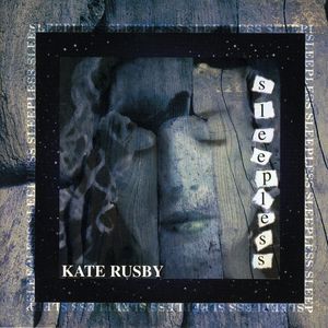 Sleepless , Kate Rusby