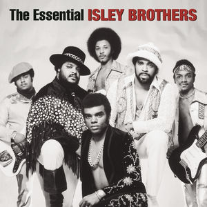 Essential Isley Brothers , The Isley Brothers