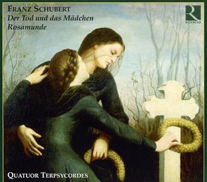Death & the Maiden & Rosamunde Quartets , Quatuor Terpsycordes