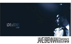 Love and Bombs , Jake Brennan