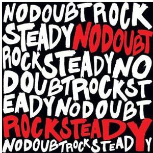 Rock Steady , No Doubt
