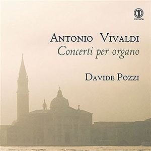 Antonio Vivaldi: Concerti per organo 