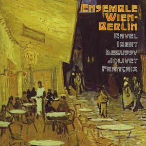 Ravel Ibert Debussy Jolivet , Ensemble Wien-Berlin