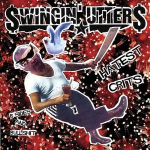 Hatest Grits: B-Sides and Bullshit , Swingin' Utters