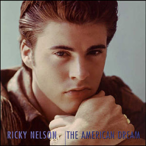 American Dream: Complete Imperial & Verve 1957-62 , Ricky Nelson