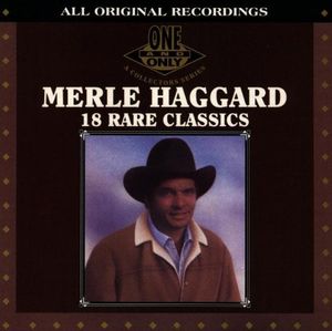 18 Rare Classics , Merle Haggard