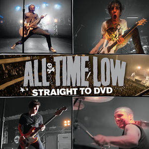 Straight To DVD , All Time Low