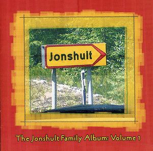Family Album, Vol. 1 , The Jonshult Family