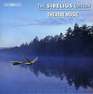 Sibelius Edition 5: Theater Works , J. Sibelius