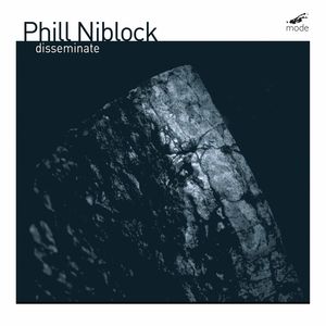 Disseminate , Phill Niblock