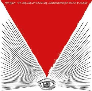 We Are The 21st Century Ambassadors Of Peace and Magic , Foxygen