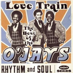 Love Train: The Best Of The O'Jays , The O'Jays