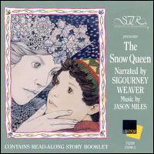 Snow Queen , Sigourney Weaver