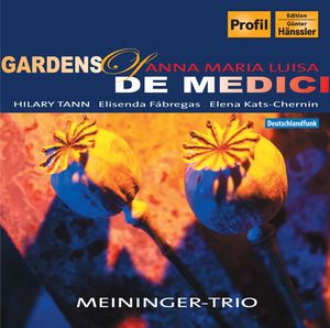 Gardens of Anna Maria Luisa de Medici , Meininger-Trio