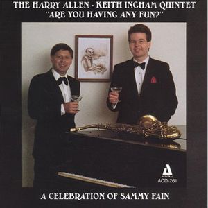 Are You Having Any Fun?: A Celebration Of Sammy Fain , Harry Allen