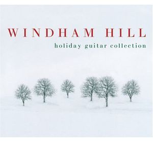 Windham Hill Holiday Guitar Collection , Various Artists