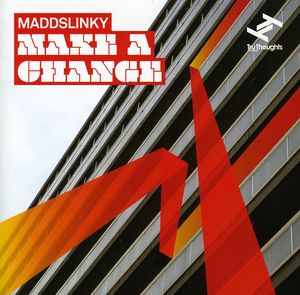 Make a Change , Maddslinky