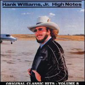 High Notes , Hank Williams Jr.