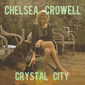 Crystal City , Chelsea Crowell
