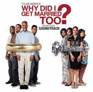 Why Did I Get Married Too (Original Soundtrack) , Various Artists