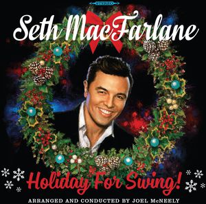 Holiday for Swing , Seth MacFarlane