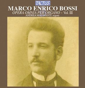 Complete Organ Works 3 , Andrea Macinanti