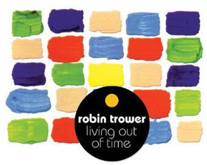 Living Out of Time [Import] , Robin Trower