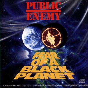 Fear of a Black Planet , Public Enemy