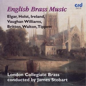 English Brass Music , London Collegiate Brass