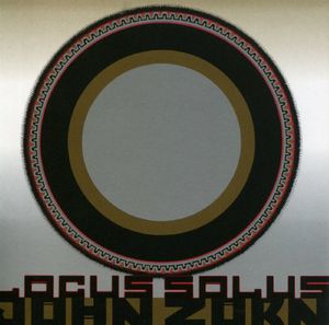 Locus Solus , John Zorn