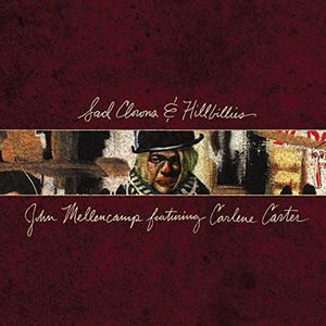 Sad Clowns & Hillbillies , John Mellencamp