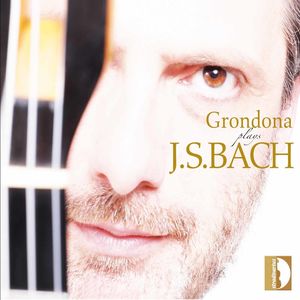 Grondona Plays J.S. Bach , Stefano Grondona