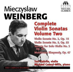Complete Violin Sonatas 2 , Mieczyslaw Weinberg