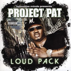 Loud Pack [Explicit Content] , Project Pat