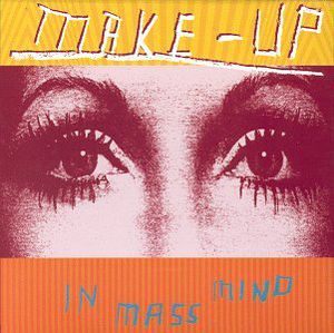 In Mass Mind , The Make-Up