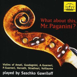 What About This Mr Paganini , Saschko Gawriloff