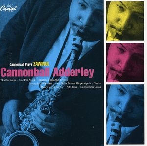 Cannonball Plays Zawinul , Cannonball Adderley