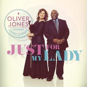 Just for My Lady , Oliver Jones