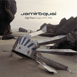 High Times: Singles 1992-2006 , Jamiroquai
