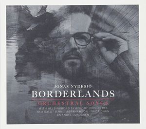 Borderlands: Orchestral Songs [Import]