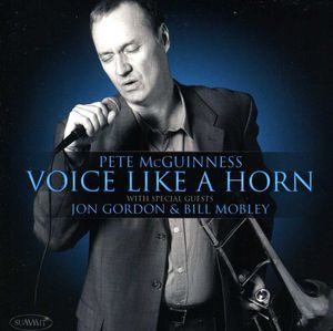 Voice Like a Horn , Pete McGuinness Jazz Orchestra