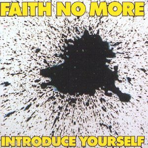 Introduce Yourself [Import] , Faith No More