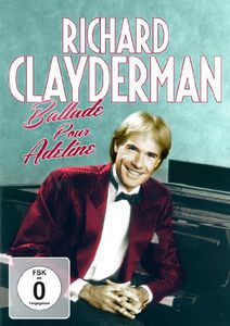 Ballade Pour Adeline: His Greatest Hits , Richard Clayderman