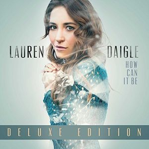 How Can It Be , Lauren Daigle