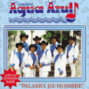 Palabra de Hombre , Agua Azul